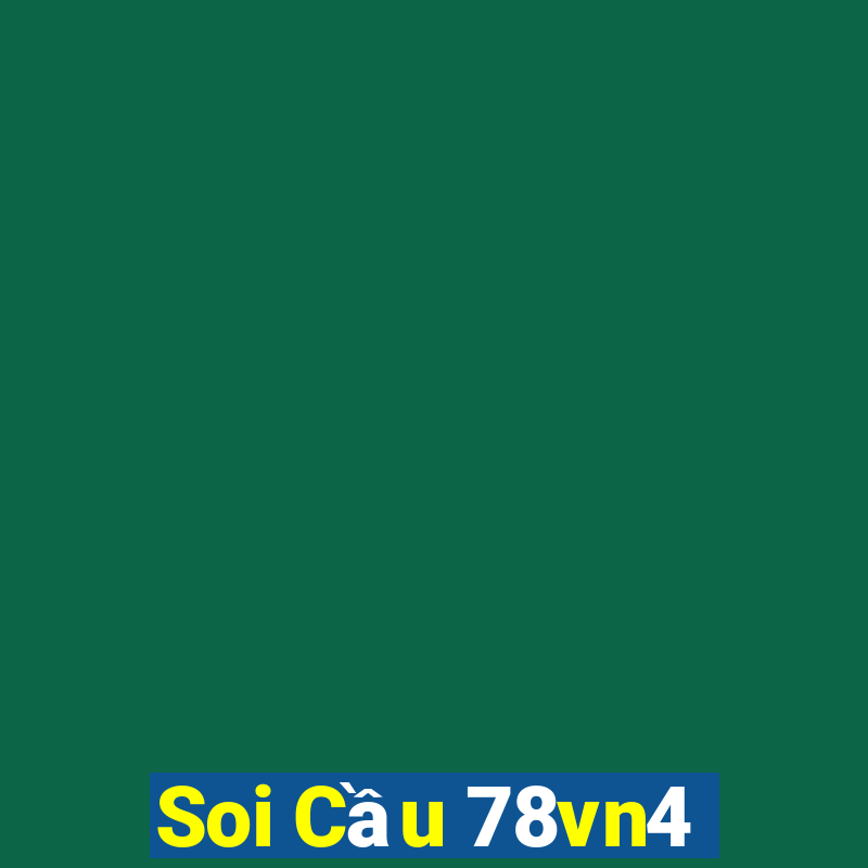 Soi Cầu 78vn4