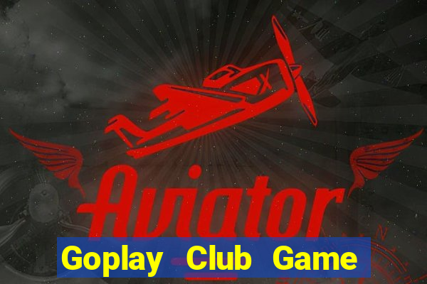 Goplay Club Game Bài Uống Rượu