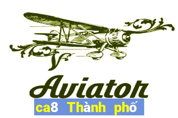 ca8 Thành phố Châu Á