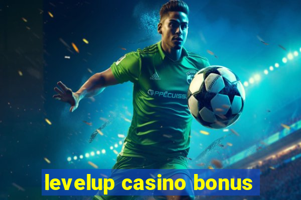 levelup casino bonus