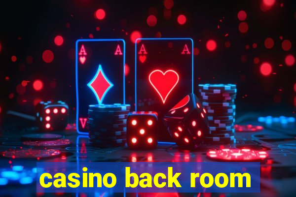 casino back room