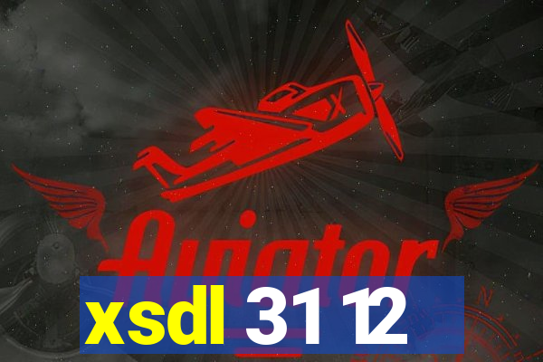 xsdl 31 12