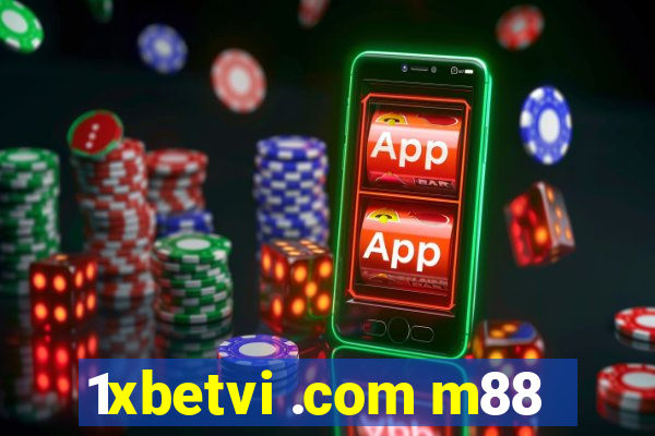 1xbetvi .com m88