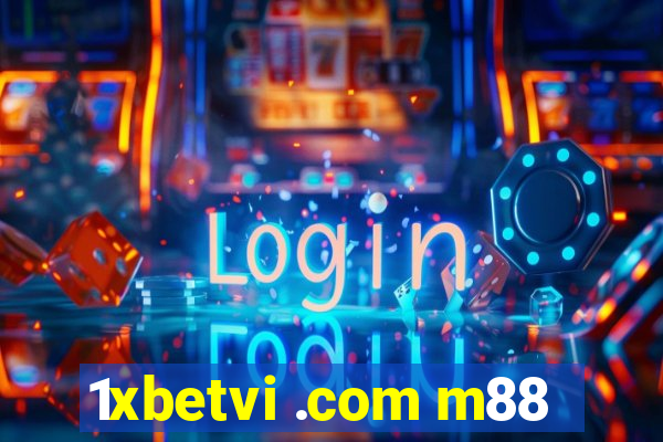 1xbetvi .com m88