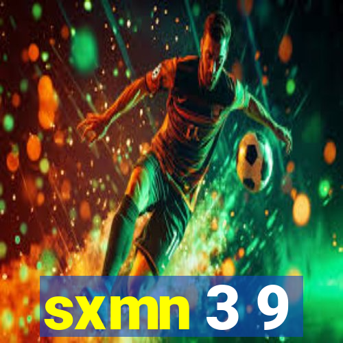 sxmn 3 9