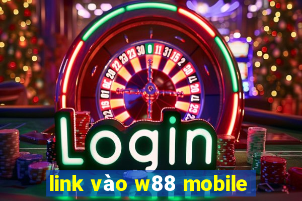 link vào w88 mobile