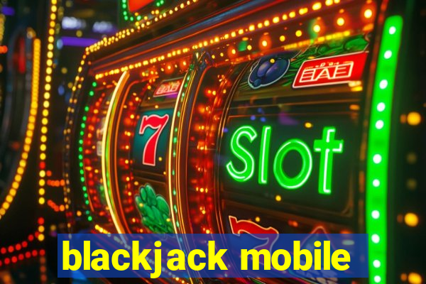 blackjack mobile