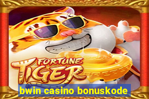 bwin casino bonuskode