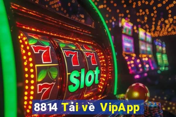 8814 Tải về VipApp