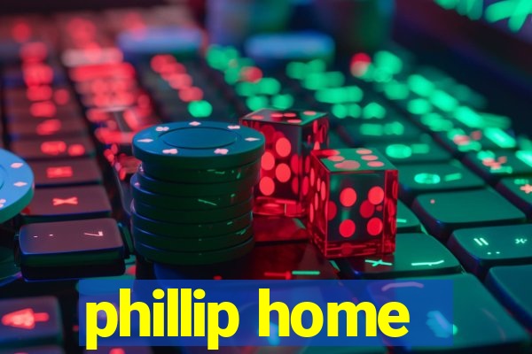 phillip home