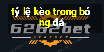 tỷ lệ kèo trong bóng đá