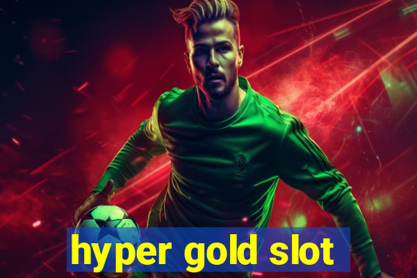 hyper gold slot