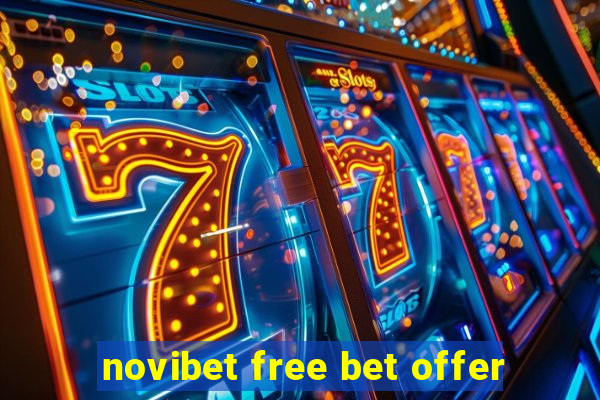 novibet free bet offer