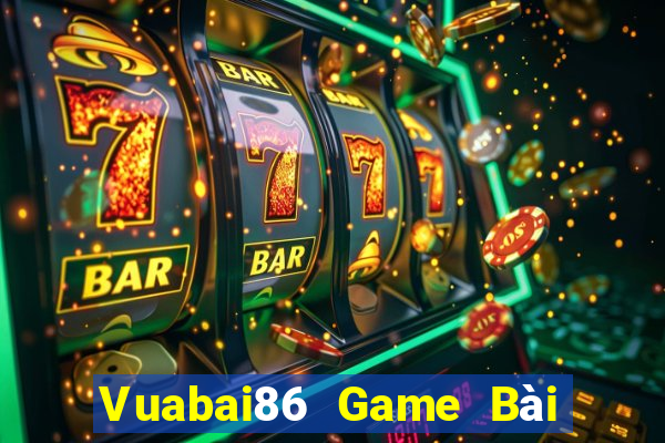 Vuabai86 Game Bài 1 Đổi 1