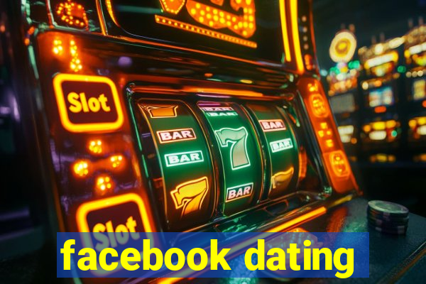 facebook dating