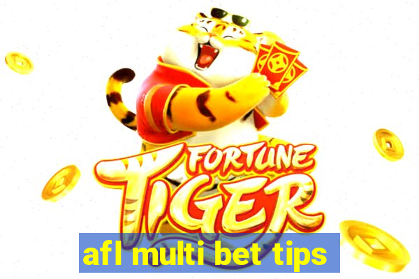 afl multi bet tips