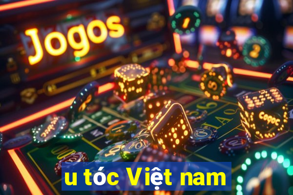 u tóc Việt nam