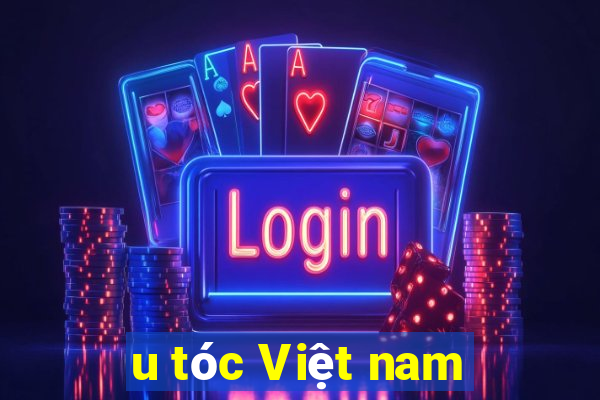 u tóc Việt nam