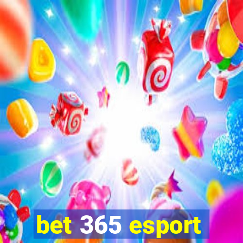 bet 365 esport