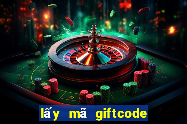 lấy mã giftcode xeng club