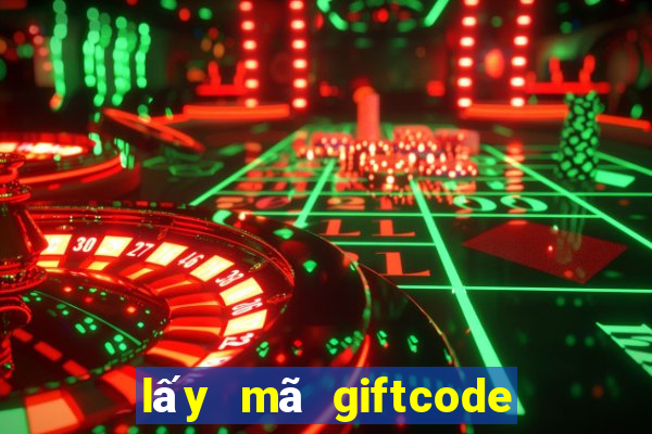 lấy mã giftcode xeng club