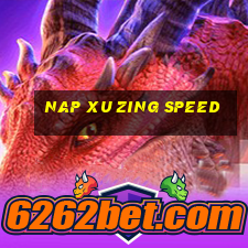 nap xu zing speed