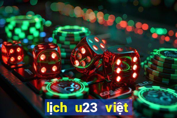 lịch u23 việt nam asiad 19