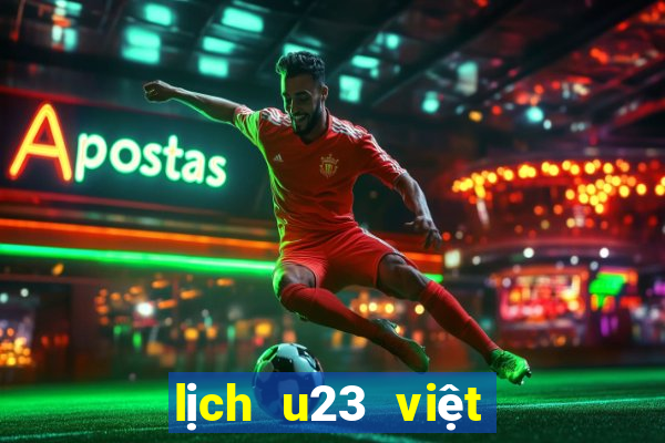 lịch u23 việt nam asiad 19