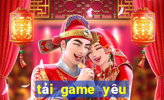 tải game yêu bắn cá