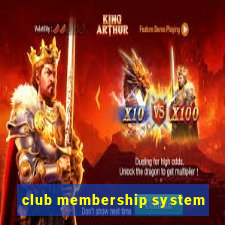 club membership system