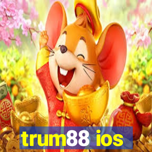 trum88 ios