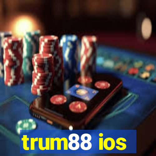 trum88 ios