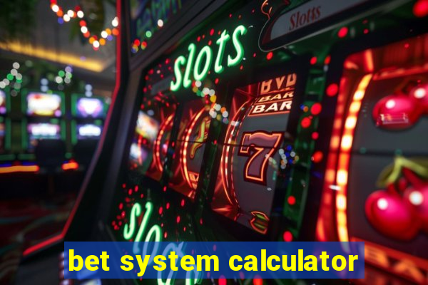 bet system calculator