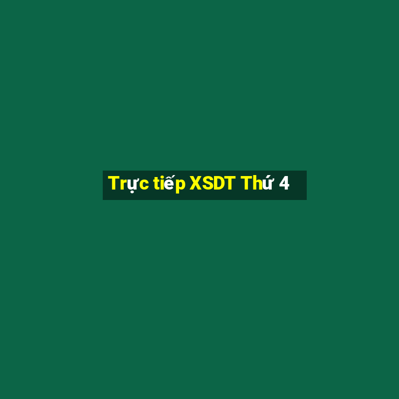 Trực tiếp XSDT Thứ 4