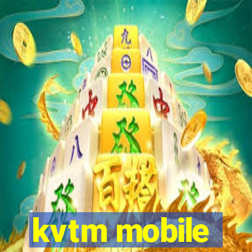 kvtm mobile