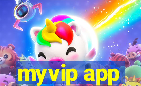 myvip app