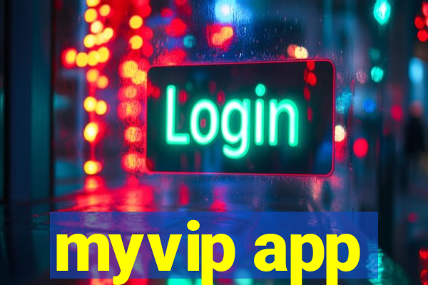 myvip app