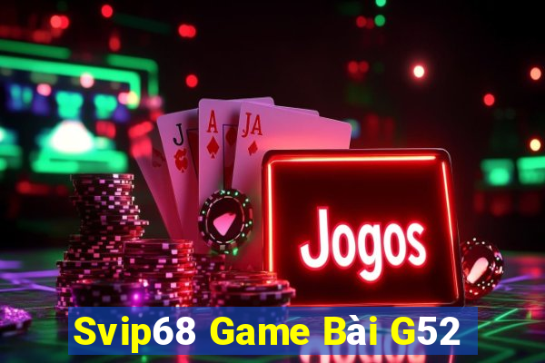 Svip68 Game Bài G52