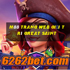 M88 Trang web giải trí Great Saint