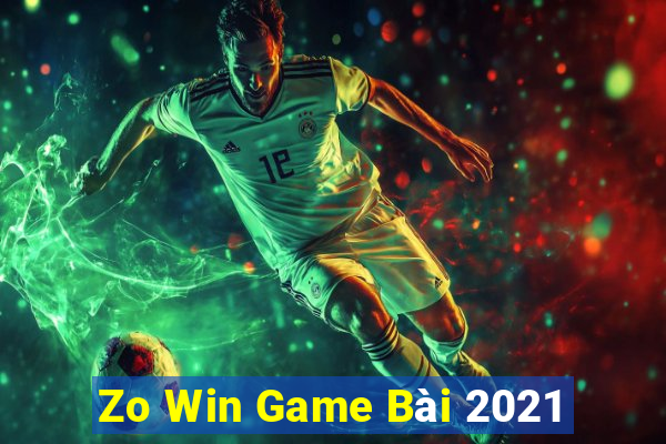 Zo Win Game Bài 2021