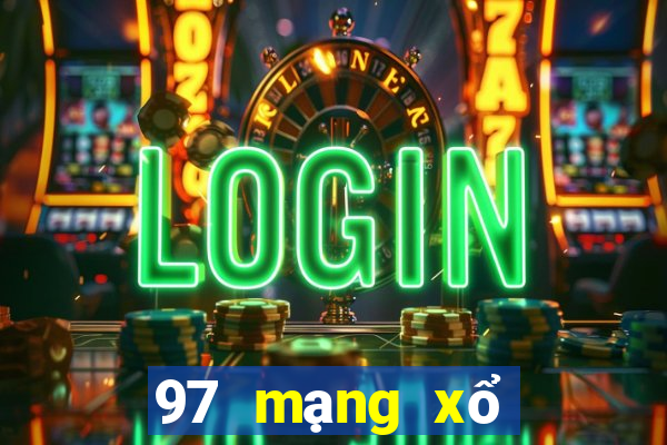 97 mạng xổ số là một mạng