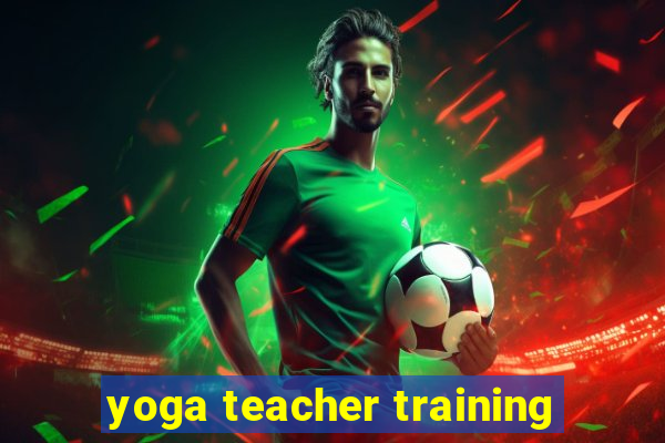 yoga teacher training