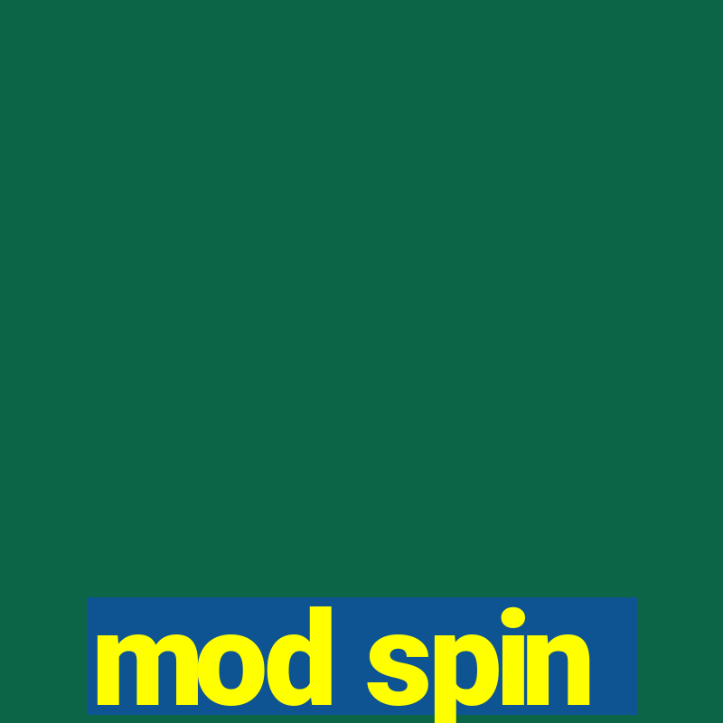 mod spin