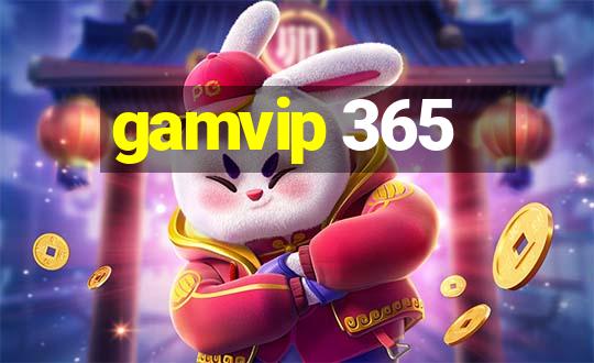 gamvip 365