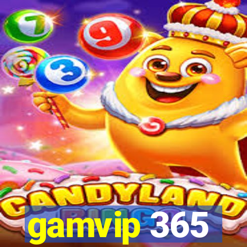 gamvip 365