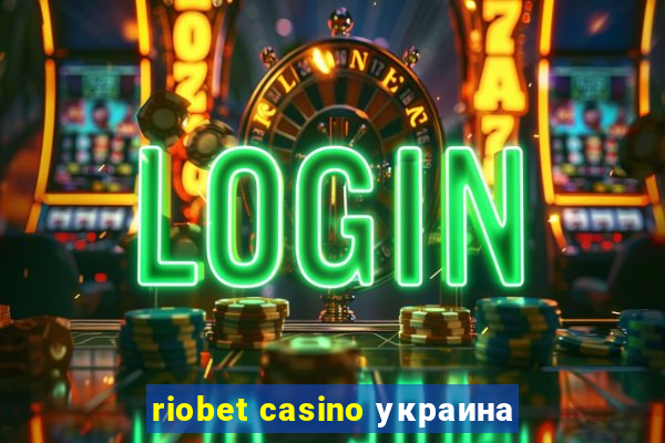 riobet casino украина