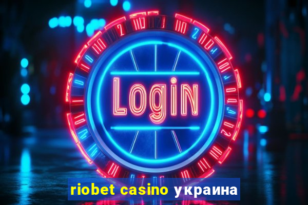 riobet casino украина