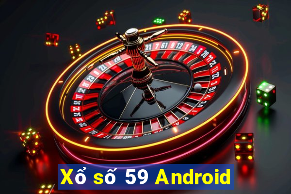 Xổ số 59 Android