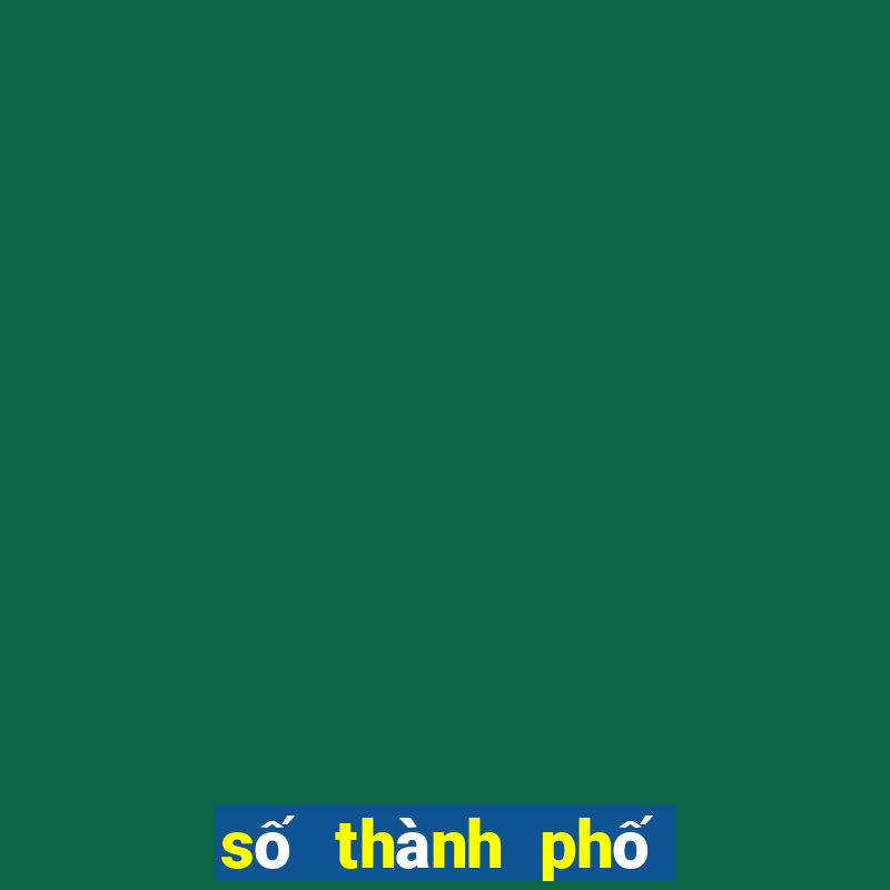 số thành phố hôm nay