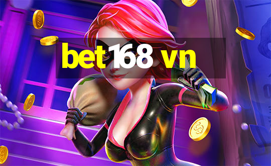 bet168 vn